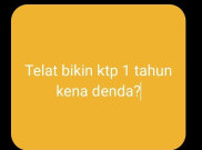 [HOAKS atau FAKTA]: Terlambat Membuat KTP Kena Denda Rp 200 Ribu