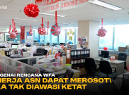 Mengenai Rencana WFA, Kinerja ASN Dapat Merosot Jika Tak Diawasi Ketat