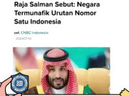 [HOAKS atau FAKTA]: Disebut Raja Salman sebagai Negara Paling Munafik di Dunia, Indonesia Tak Punya Harga Diri Lagi