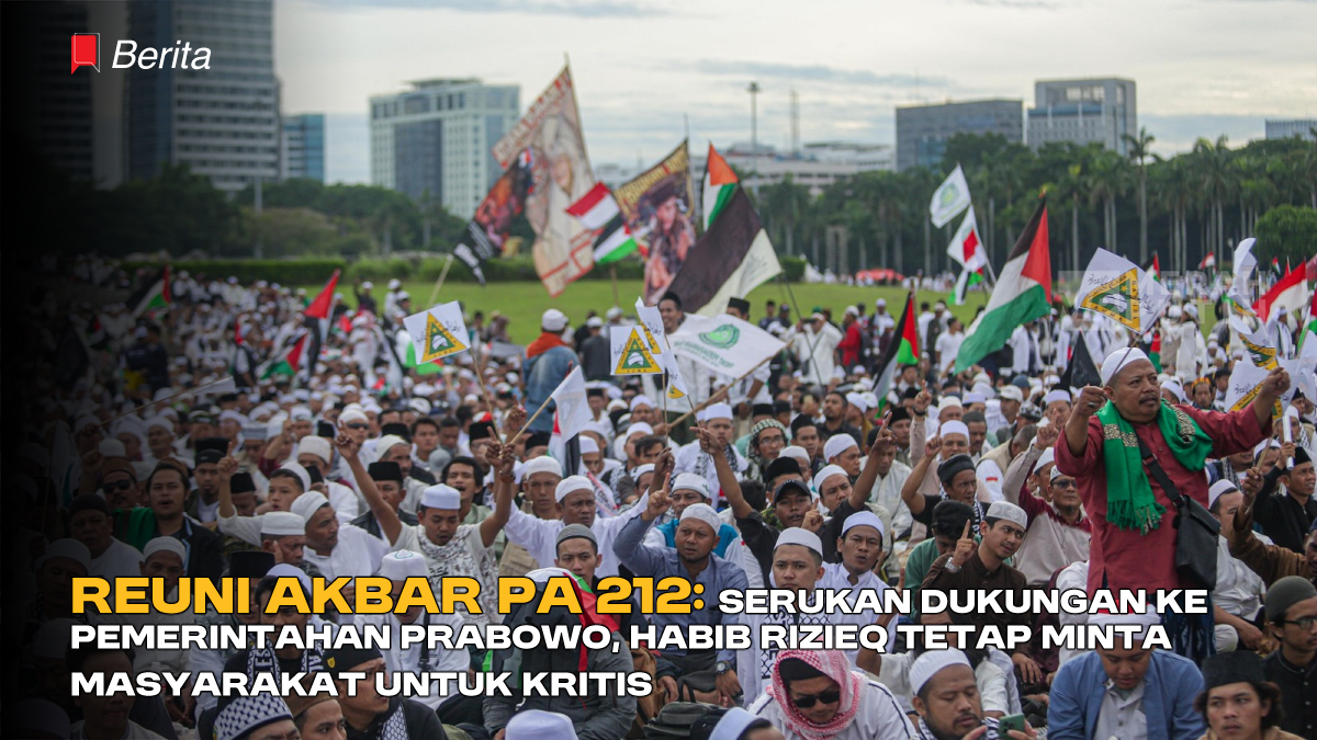Reuni Akbar PA 212: Serukan Dukungan ke Pemerintahan Prabowo, Habib Rizieq Tetap Minta Masyarakat untuk Kritis
