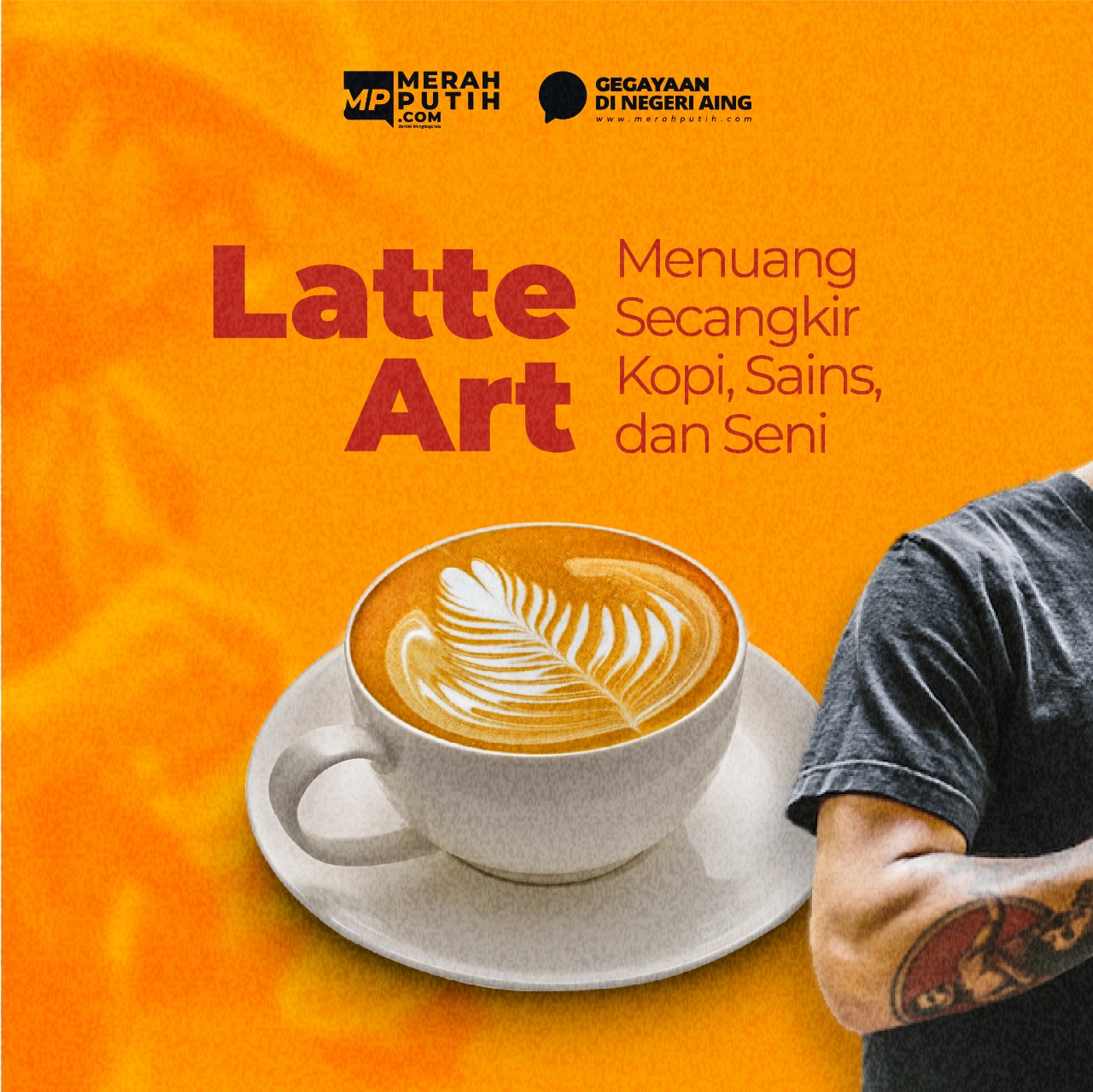 Latte Art : Menuang Secangkir Kopi, Sains, dan Seni