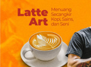 Latte Art : Menuang Secangkir Kopi, Sains, dan Seni