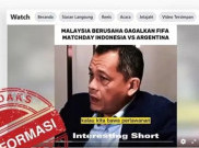 [HOAKS atau FAKTA]: Malaysia Berusaha Gagalkan Pertandingan Indonesia vs Argentina