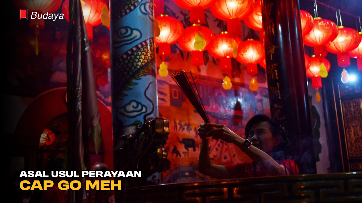 Asal Usul Perayaan Cap Go Meh
