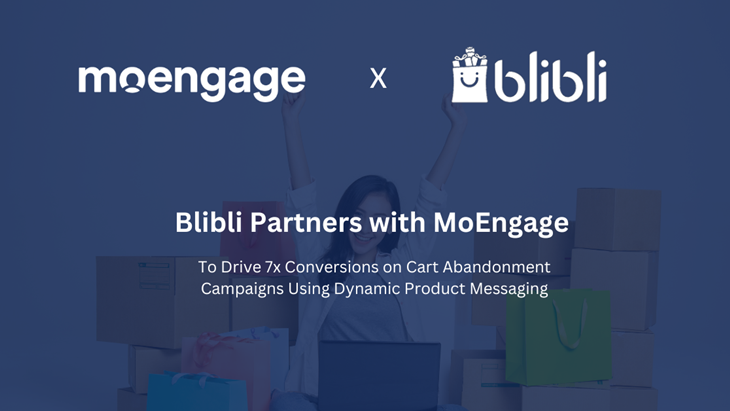 Blibli Gandeng MoEngage di Kampanye Pengabaian Keranjang Belanja