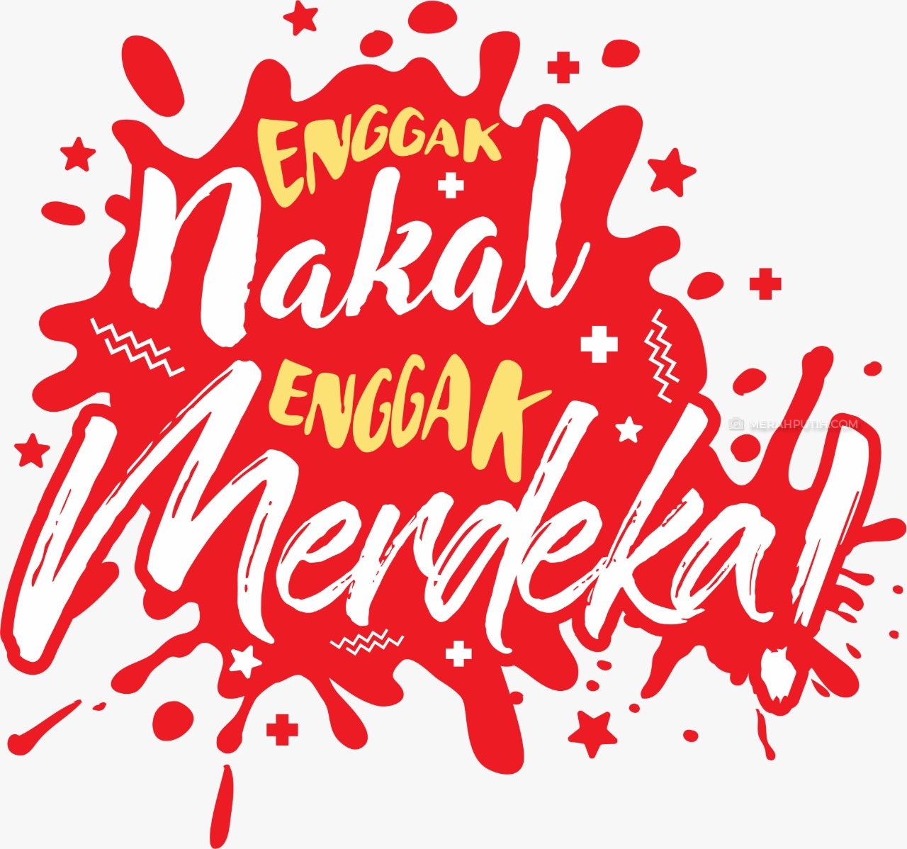  Enggak Nakal Enggak Merdeka