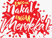  Enggak Nakal Enggak Merdeka