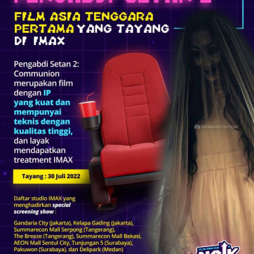 Pengabdi Setan 2, Film Asia Tenggara Pertama Yang Tayang Di Imax 