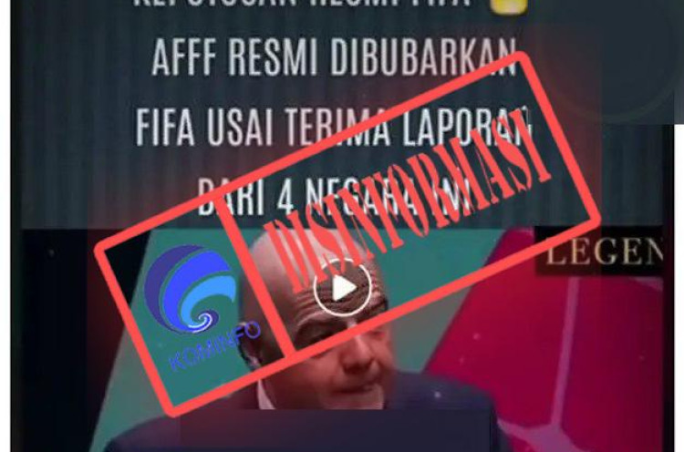 [HOAKS atau FAKTA] AFF Dibubarkan FIFA