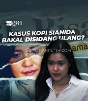 Kasus Kopi Sianida Bakal Disidang Ulang?