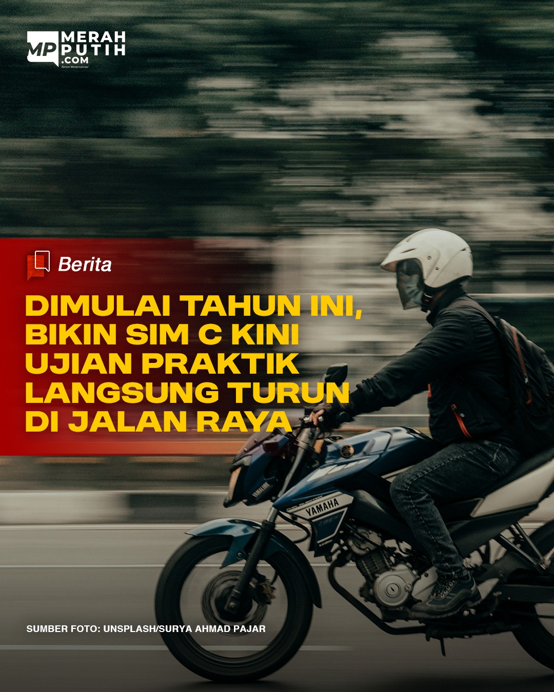 Sudah Mulai Berlaku Buat SIM C Kini Ujian Praktik Langsung di Jalan Raya