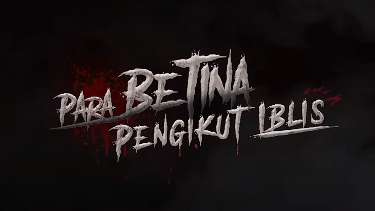 Intip Trailer Pertama Film ‘Para Betina Pengikut Iblis’