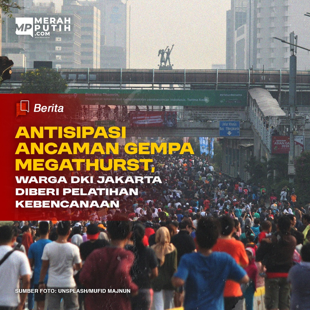 Siap-Siap Warga Jakarta akan Diberi Simulasi Bencana Menghadapi Gempa Megathrust