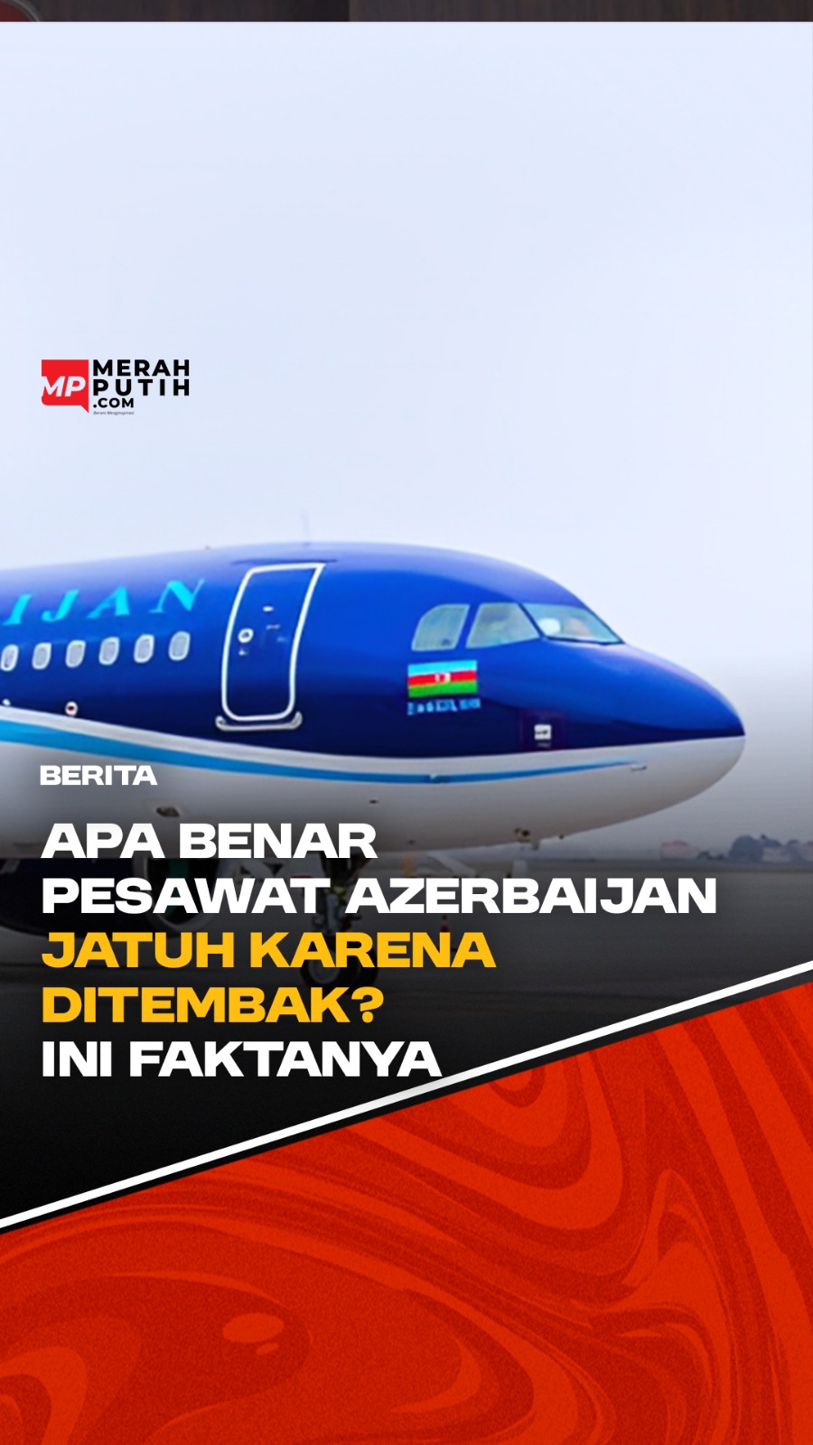 Ada Banyak Lubang Di Puing Pesawat Azerbaijan Memicu Spekulasi Kena Tembak, Ini Faktanya