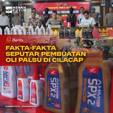 Fakta-Fakta Seputar Pembuatan Oli Palsu di Cilacap