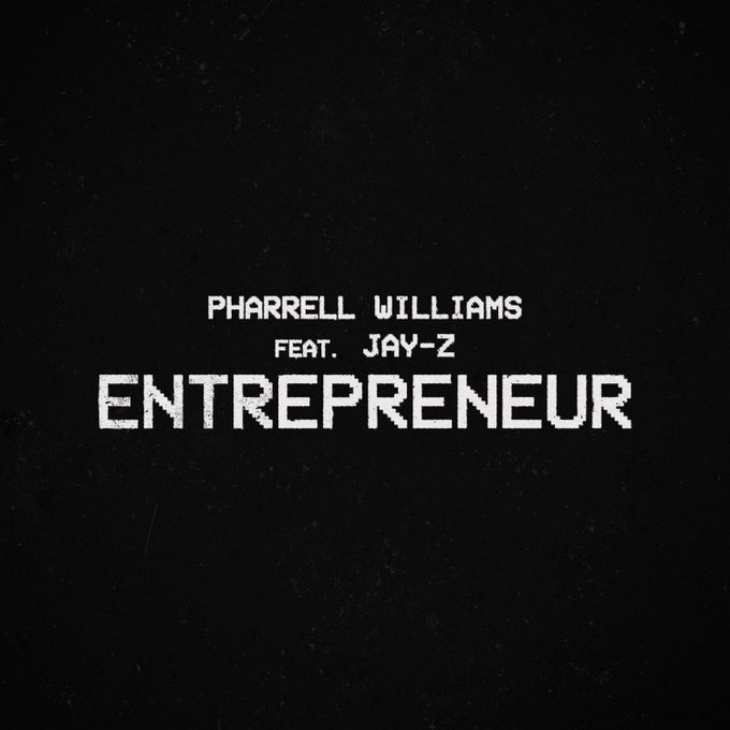 Entrepreneur, Lagu Sarat Makna dari Pharrell Wiliam dan Jay-Z