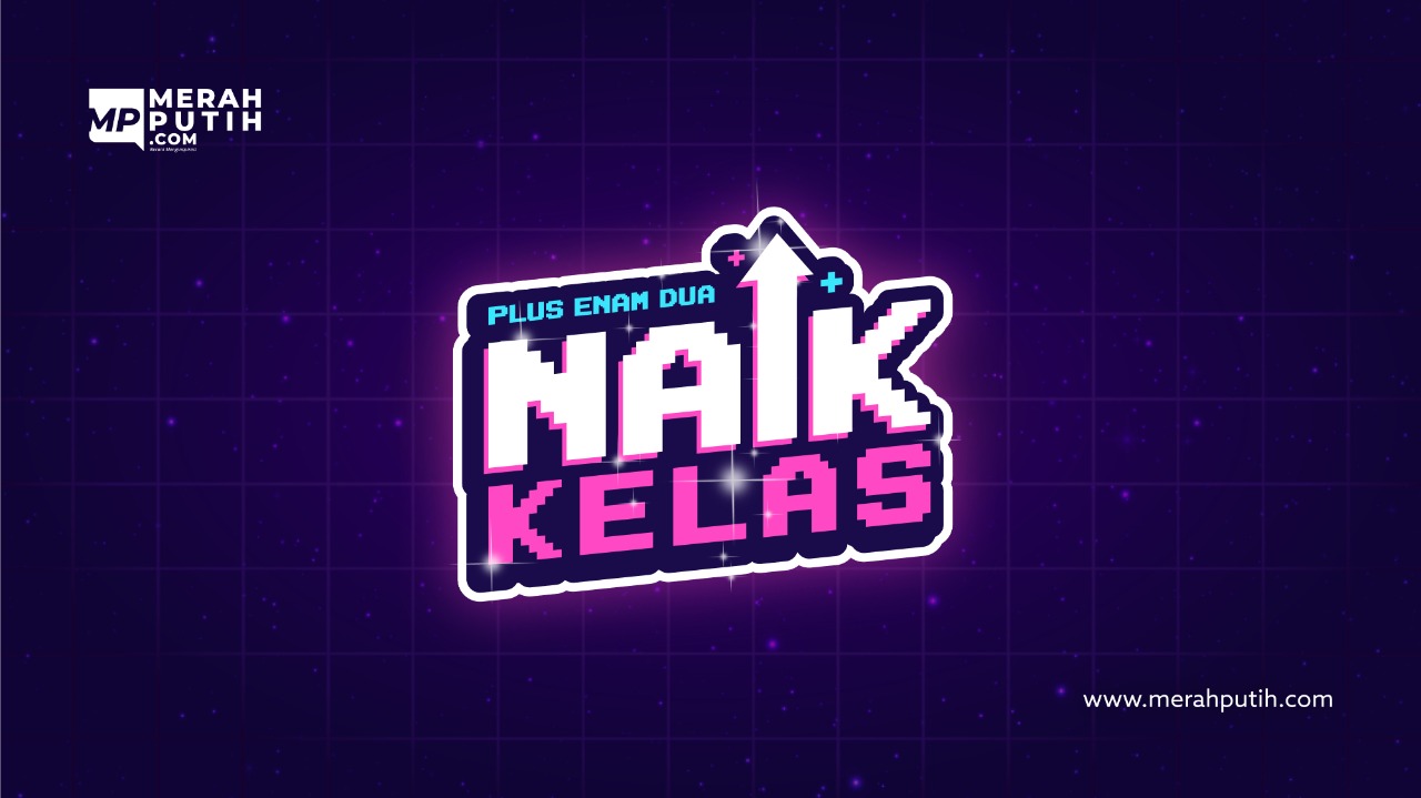 +62 Saatnya Naik Kelas