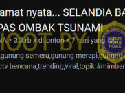 [HOAKS atau FAKTA]: Selandia Baru Musnah Terhempas Ombak Tsunami
