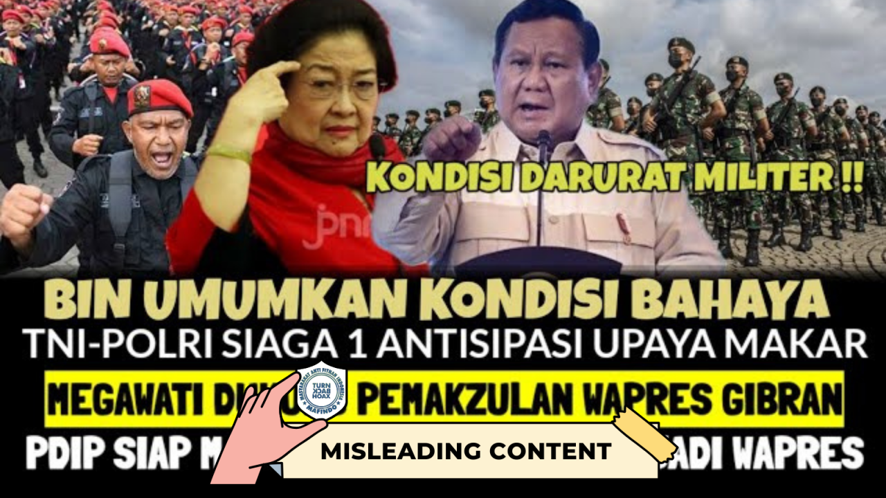 [HOAKS atau FAKTA]: BIN Umumkan Terjadi Darurat Militer karena Ada Upaya Oposisi Mengudeta Prabowo