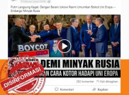 [HOAKS atau FAKTA] : Jokowi Boikot Uni Eropa Dukung Rusia