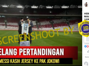[HOAKS atau FAKTA] : Messi Minta Maaf dan Berikan Jersey ke Jokowi