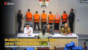 Seputar Kasus Gubernur Kalsel; Resmi Jadi Tersangka, Terjerat Kongkalikong Proyek