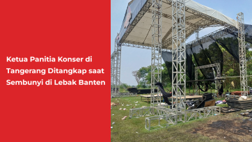 Ketua Panitia Konser di Tangerang Ditangkap saat Sembunyi di Lebak Banten