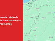 Indonesia dan Malaysia Sepakati Garis Perbatasan Darat Kalimantan