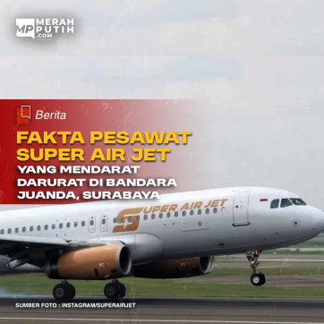 Fakta Pesawat Super Air Jet yang Mendarat Darurat di Bandara Juanda, Surabaya