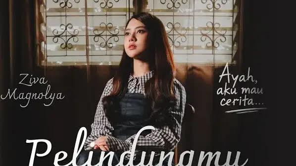Lirik Lagu Baru Ziva Magnolya 'Pelindungmu', Siap Menguras Air Mata Pendengarnya
