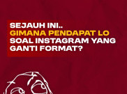 Sejauh ini.. Gimana Pendapat Lo Soal Instagram yang Ganti Format?