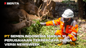 PT Semen Indonesia Masuk 10 Perusahaan Terpercaya Dunia Versi Newsweek