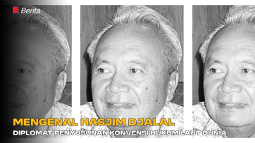 Mengenal Hasjim Djalal, Diplomat Penyusunan Konvensi Hukum Laut Dunia