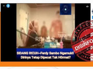 [HOAKS atau FAKTA]: Ferdy Sambo Ngamuk Sidang Pemecatan Tak Hormat