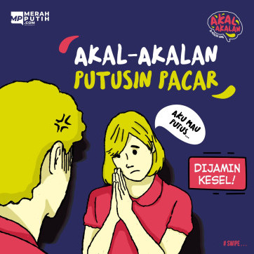 Akal-Akalan Putusin Pacar 