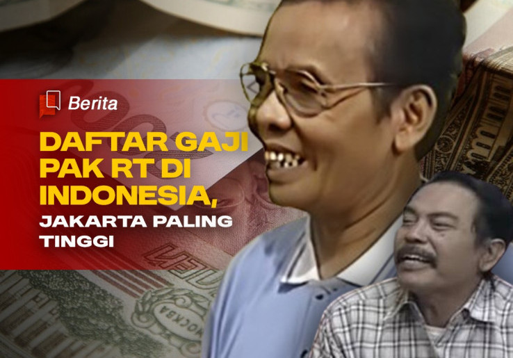 Ini Besaran Gaji Pak RT di Indonesia, Ternyata Jakarta Paling Tinggi