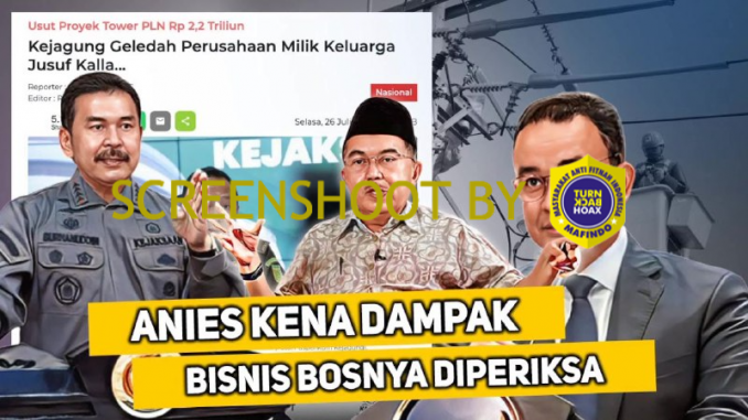 [HOAKS atau FAKTA] Anies Gagal Ikut Pilpres Imbas Perusahaan JK yang Korupsi