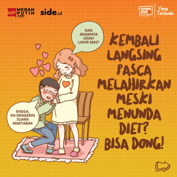 Kembali Langsing Pasca Melahirkan Meski Menunda Diet? Bisa Dong!