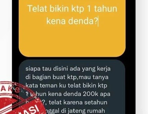 [HOAKS atau FAKTA]: Telat Bikin KTP Denda Rp 200 Ribu