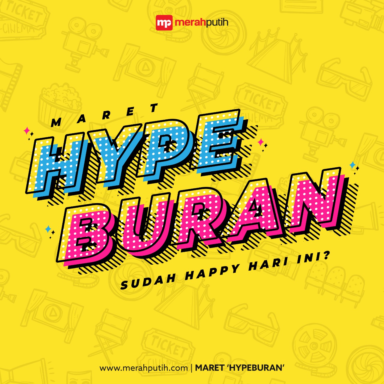 Hypeburan, Sudah Happy Hari Ini?