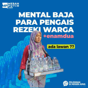 Mental Baja Para Pengais Rezeki Warga +62
