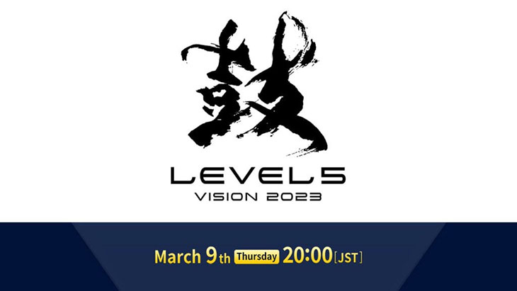 Level-5 Vision Siap Digelar pada 9 Maret 2023
