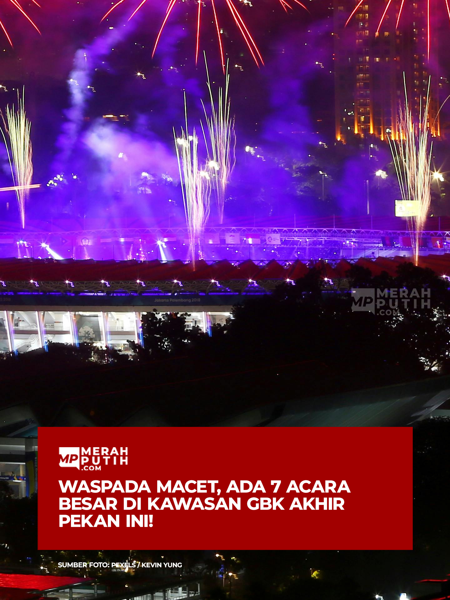 Waspada Macet, Ada 7 Acara Besar di Kawasan GBK Akhir Pekan Ini!
