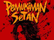 'Pemukiman Setan' Tayang 2024 