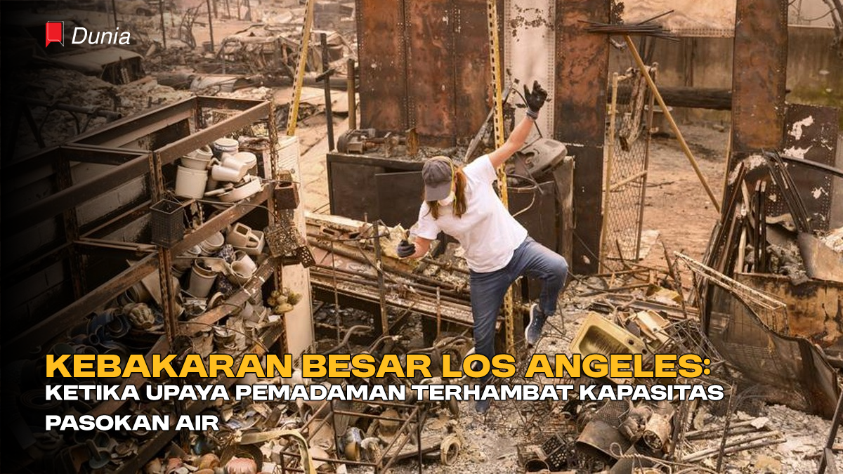 Kebakaran Besar Los Angeles: Ketika Upaya Pemadaman Terhambat Kapasitas Pasokan Air