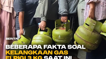 Beberapa Fakta Soal Kelangkaan Gas Elpiji 3 Kg Saat Ini
