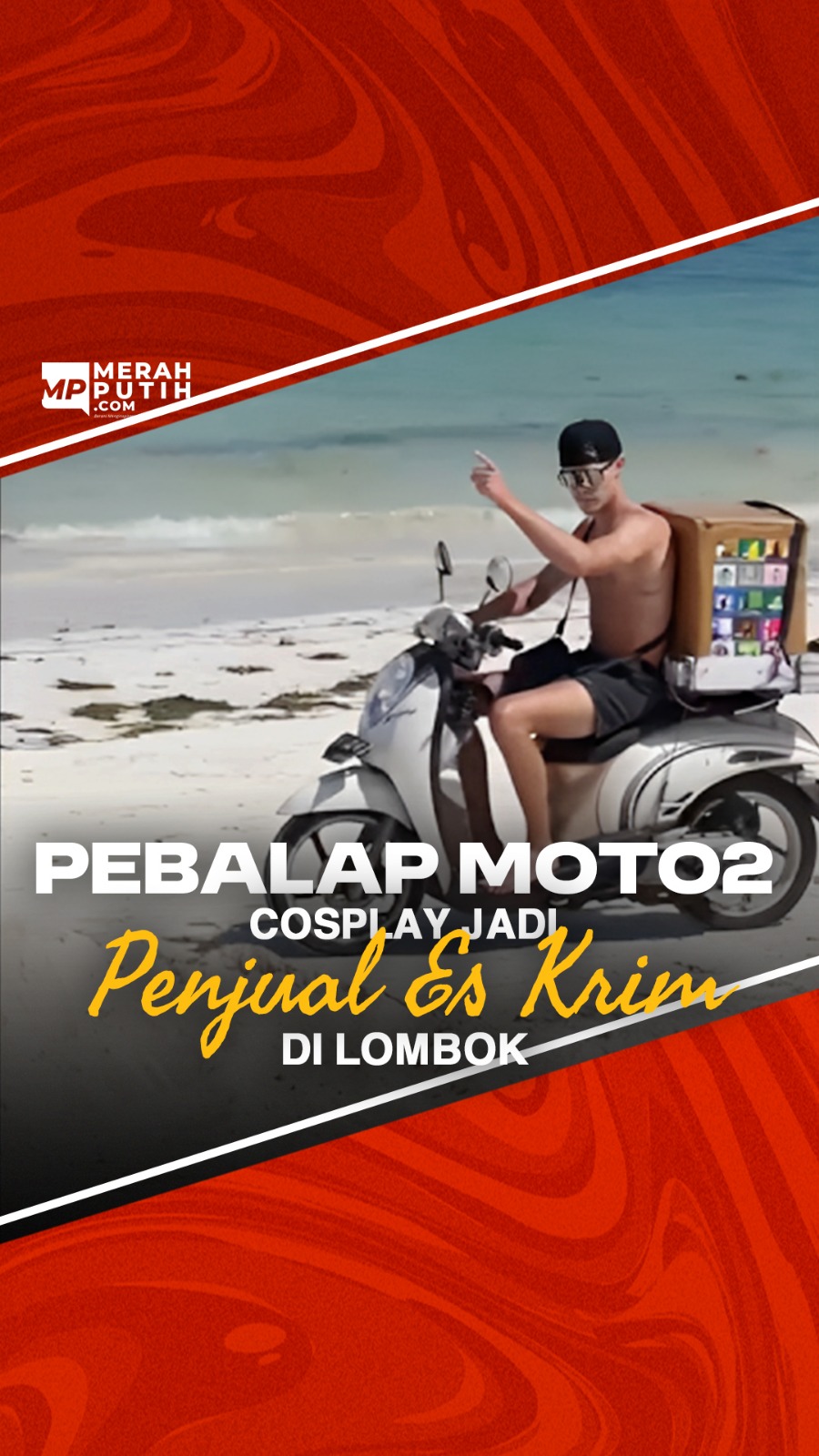 Pebalap Moto2 Cosplay Jadi Penjual Es Krim di Lombok