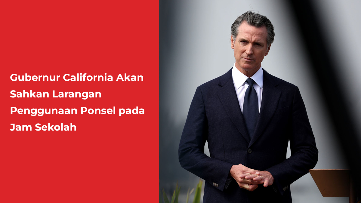 Gubernur California Akan Sahkan Larangan Penggunaan Ponsel pada Jam Sekolah