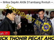 [HOAKS atau FAKTA]: Erick Thohir Pecat Ahok