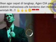 [HOAKS atau FAKTA]: Agen CIA Doktrin Mahasiswa Berdemo dan Melawan Pemerintah